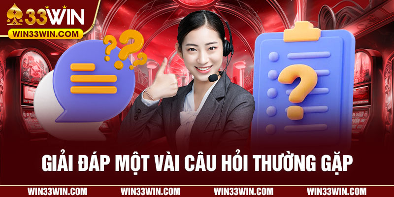 Giải đáp một vài câu hỏi thường gặp 